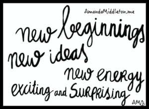 new beginnings & new ideas