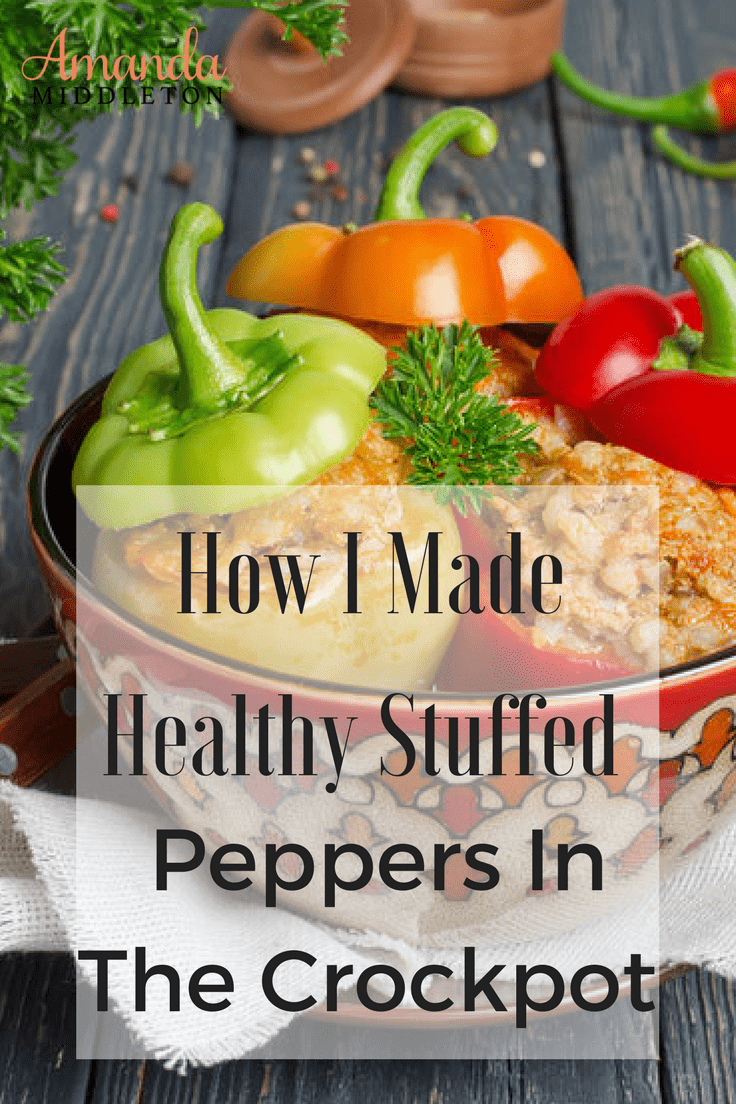 How I Made Healthy Stuffed Peppers In The Crockpot
