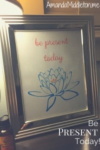Be Present Today!