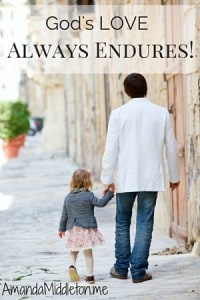 God's LOVE Always Endures!
