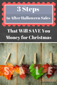 3 Steps to After Halloween Sales That Will SAVE You Money for Christmas